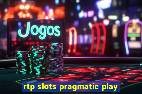 rtp slots pragmatic play